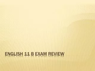 English 11 B Exam Review