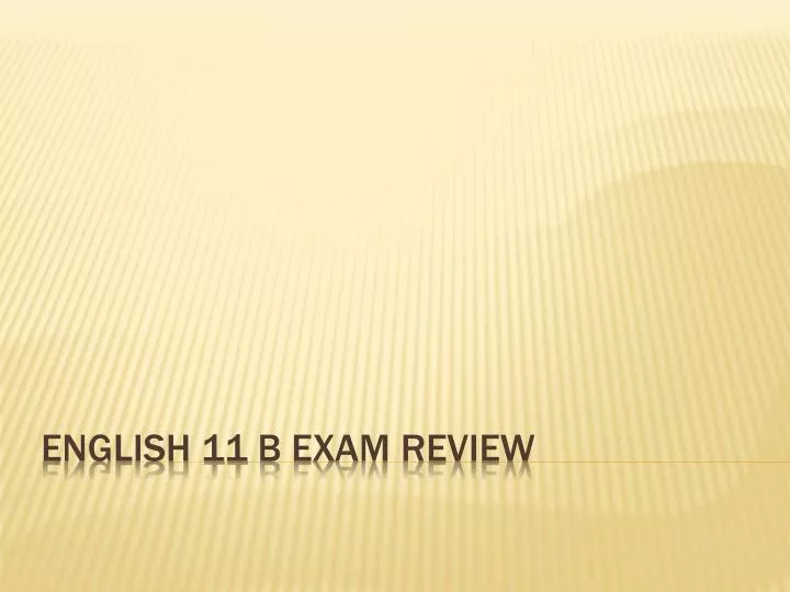 english 11 b exam review