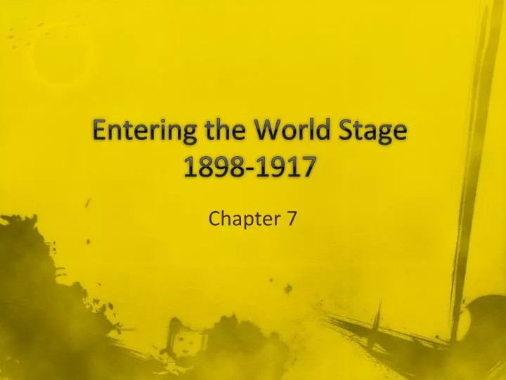 entering the world stage 1898 1917