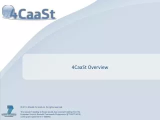4CaaSt Overview