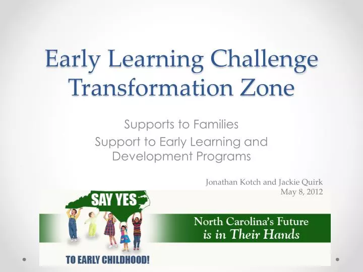 early learning challenge transformation zone