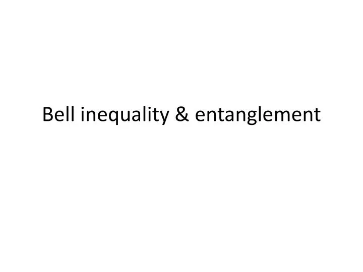 bell inequality entanglement