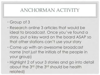 Anchorman Activity