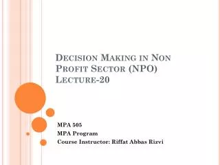 Decision Making in Non Profit Sector (NPO) Lecture-20