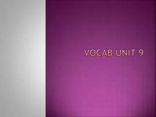 Vocab Unit 9