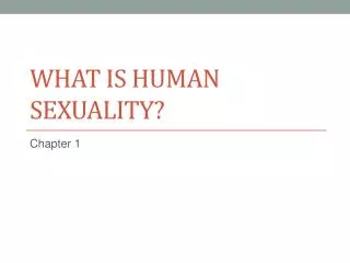 What is Human Sexuality?