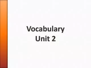 Vocabulary Unit 2