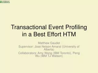 Transactional Event Profiling in a Best Effort HTM