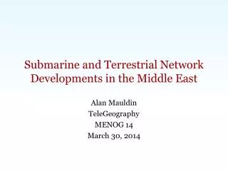 submarine and terrestrial network developments in the middle east