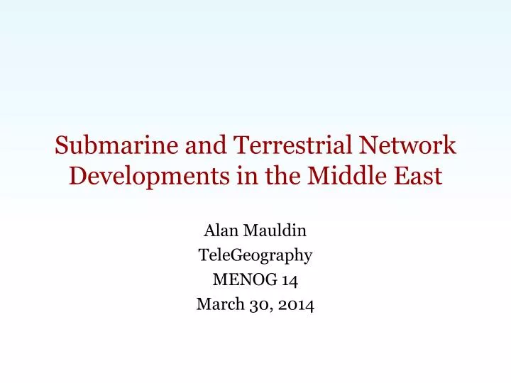 submarine and terrestrial network developments in the middle east