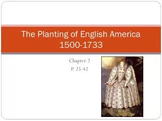 The Planting of English America 1500-1733