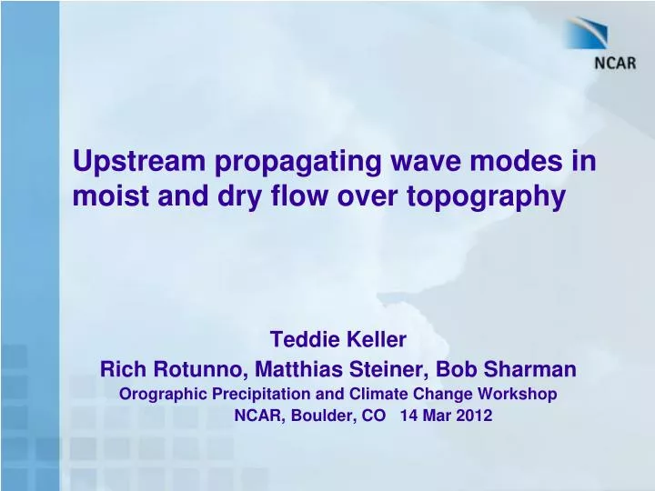 upstream propagating wave modes in moist and dry flow over topography