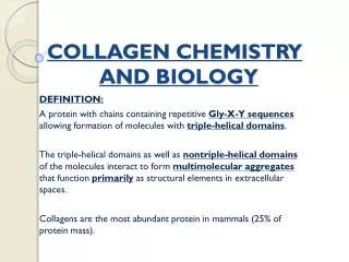 COLLAGEN CHEMISTRY AND BIOLOGY