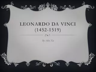 Leonardo Da vinci (1452-1519)