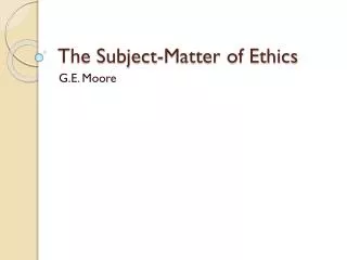 The Subject-Matter of Ethics