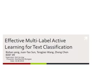 Effective Multi-Label Active Learning for Text Classification