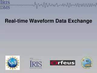 Real-time Waveform Data Exchange