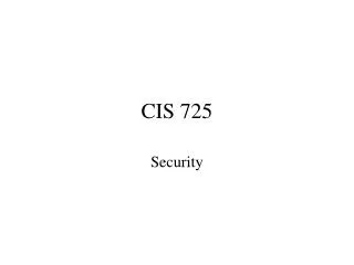 CIS 725