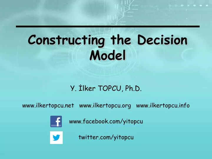 constructing the decision model