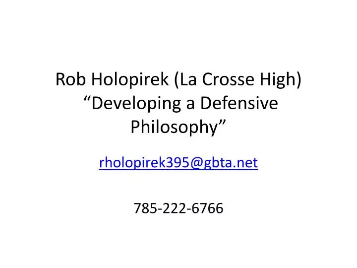 rob holopirek la crosse high developing a defensive philosophy