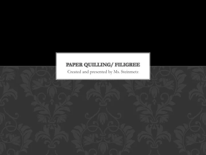 paper quilling filigree