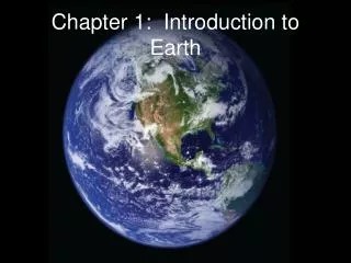 Chapter 1: Introduction to Earth