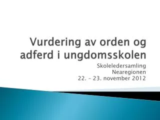 vurdering av orden og adferd i ungdomsskolen