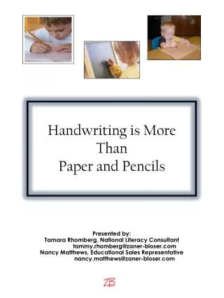Handwriting is More Than Paper and Pencils