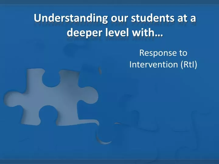 understanding our students at a deeper level with