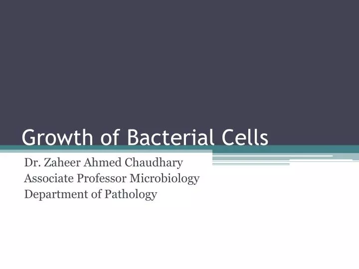 growth of bacterial cells