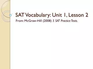 SAT Vocabulary: Unit 1, Lesson 2