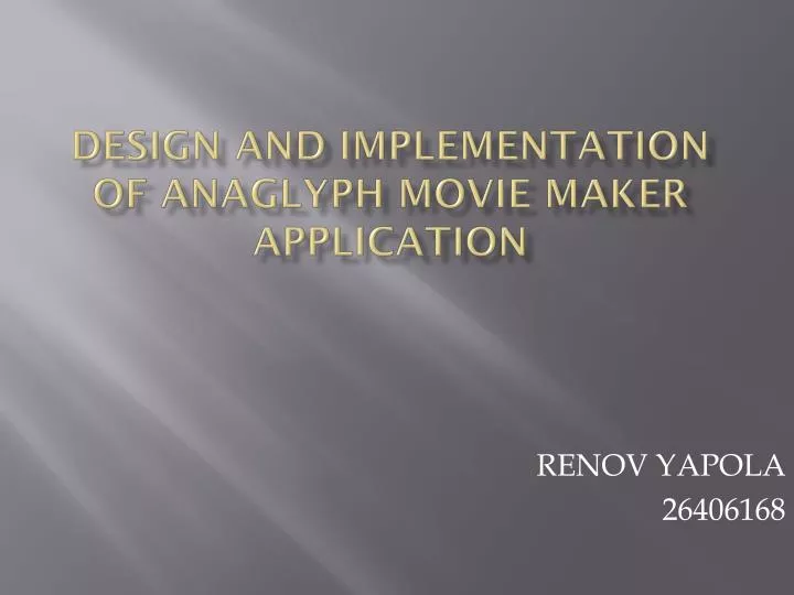 design and implementation of anaglyph movie maker application