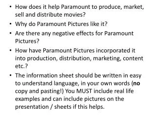 How does it help Paramount to produce, market, sell and distribute movies?