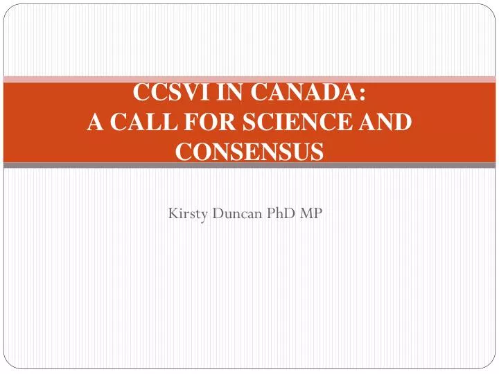 ccsvi in canada a call for science and consensus