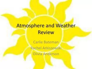 Atmosphere and Weather Review