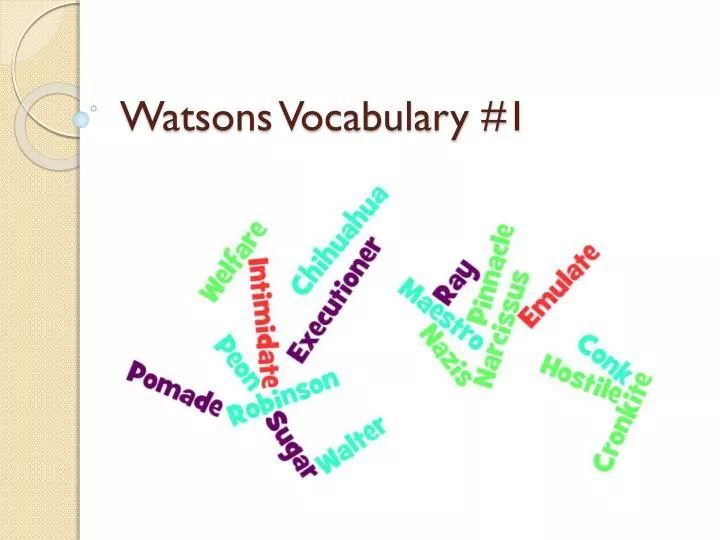 watsons vocabulary 1