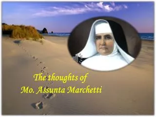 The th oughts of Mo. Assunta Marchetti