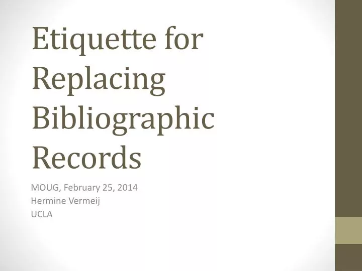 etiquette for replacing bibliographic records