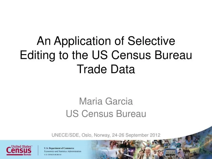 an application of selective editing to the us census bureau trade data