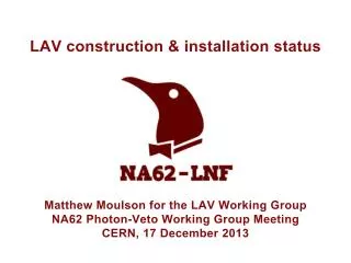 LAV construction &amp; installation status