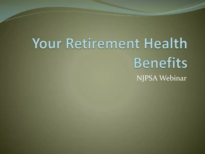 your retirement health benefits