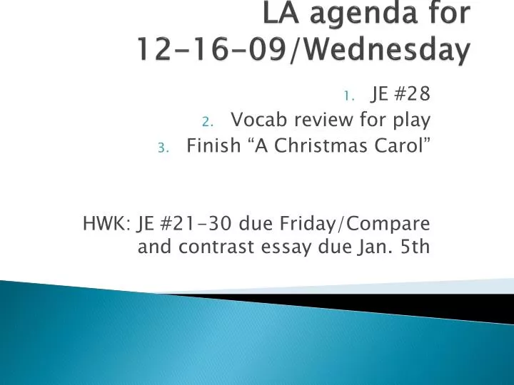 la agenda for 12 16 09 wednesday