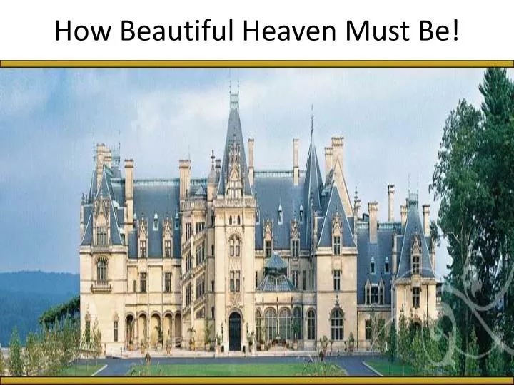 how beautiful heaven must be