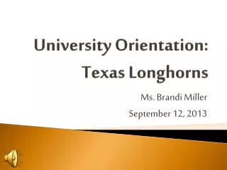 University Orientation: Texas Longhorns