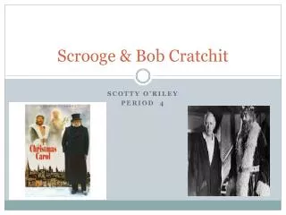 Scrooge &amp; Bob Cratchit