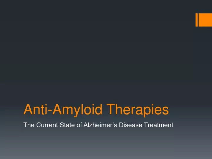 anti amyloid therapies