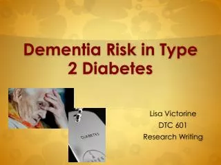 Dementia Risk in Type 2 Diabetes