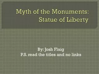 Myth of the Monuments: Statue of Liberty