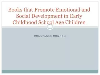 Books that Promote Emotional and Social Development in Early Childhood School Age Children