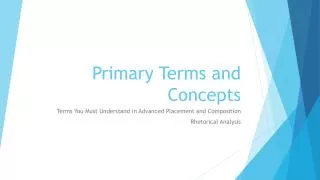 Primary Terms and Concepts